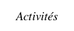 Activités